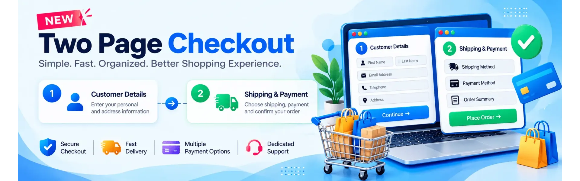 Two Page Checkout / 2 Step Quick Checkout
